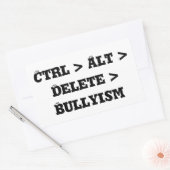 Ctrl > Alt > Delete > Bullyism - Anti Bullly Rechthoekige Sticker (Envelop)