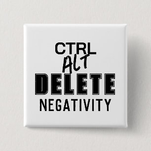 CTRL ALT DELETE NEGATIVITEIT BUTTON PIN