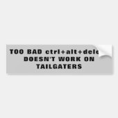 CTRL alt schrapt Tailgaters? Bumpersticker (Voorkant)
