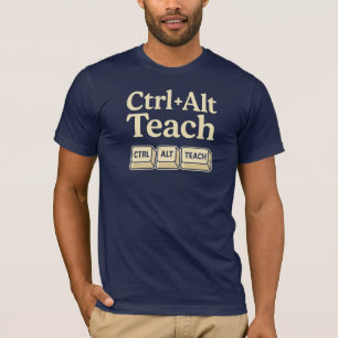 Ctrl + Alt + Teach Leraar T-shirt