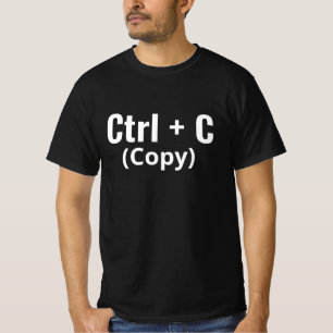 Ctrl + C Kopieer Grappige Tech Programmeur T-Shirt