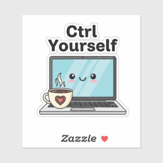 Ctrl Control Yourself Sticker (Vel)