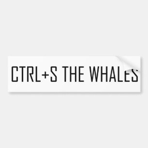 CTRL + S (Save) De walvissen Bumpersticker