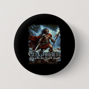 Cu Chulain Keltische Ierse mythologie Oorlog God Ronde Button 5,7 Cm