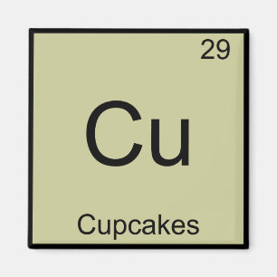 Cu - Cupcakes Funny Chemistry Element Symbol T-shi Magneet