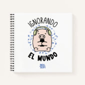 Cuaderno de espiral│Ignorando el mundo Notitieboek (Voorkant)