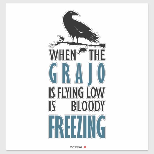 Cuando el grajo vuela bajo sticker (Vel)