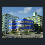 Cuba: Art Deco Architecture Poster<br><div class="desc">Cuban architecture includes many colorful at deco buildings such as these in Havana,  Cuba.</div>