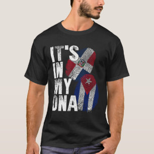 Cuba Dominicaanse Republiek Het is In Mijn DNA Pri T-shirt