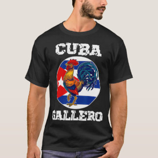 Cuba Gallero Cuban Flag Rooster Cockfighting  T-shirt
