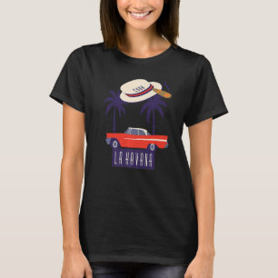Cuba Havana City Hispanic Home Caribbean Souvenir T-shirt