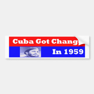 Cuba is in 1959 veranderd bumpersticker
