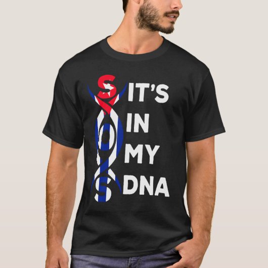 Cuba It's In My DNA Cuban Flag Pride Freedom T-shirt (Voorkant)