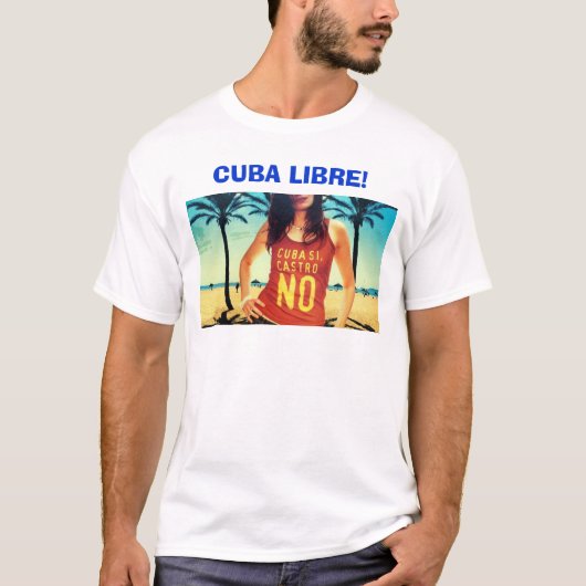 Cuba Libre! T-shirt (Voorkant)