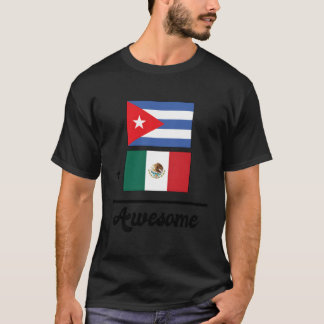 Cuba plus Mexico staat gelijk aan Geweldige Cubaan T-shirt