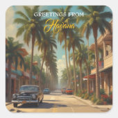  Cuba reizen - Groeten uit Havana Vierkante Sticker (Voorkant)