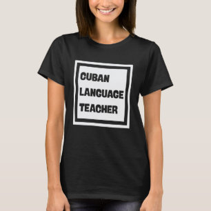 Cubaanse taalleerkracht t-shirt