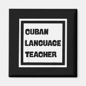 Cuban Language Teacher  Magneet (Voorkant)