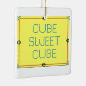 Cube Sweet Cube | Humor werkplek Keramisch Ornament (Rechts)