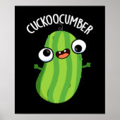 Cuckoocumber Funny Veggie Cucumber Pun Dark BG Poster (Voorkant)