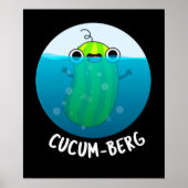 Cucum-berg Funny Cucumber Pun Dark BG Poster (Voorkant)