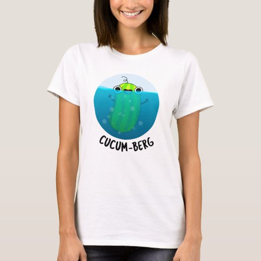 Cucum-berg Funny Cucumber Pun T-shirt (Voorkant)