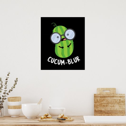 Cucum-blur Funny Veggie Cucumber Pun Dark BG Poster (Keuken)