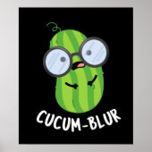 Cucum-blur Funny Veggie Cucumber Pun Dark BG Poster (Voorkant)