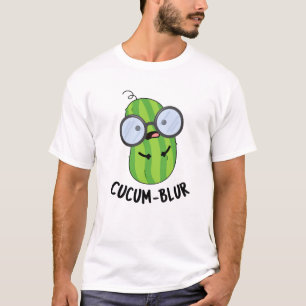 Cucum-blur Funny Veggie Cucumber Pun T-shirt