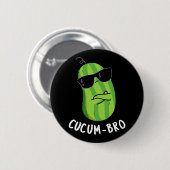 Cucum-bro Funny Veggie Cucumber Pun Dark BG Ronde Button 5,7 Cm (Voorkant /achterkant)