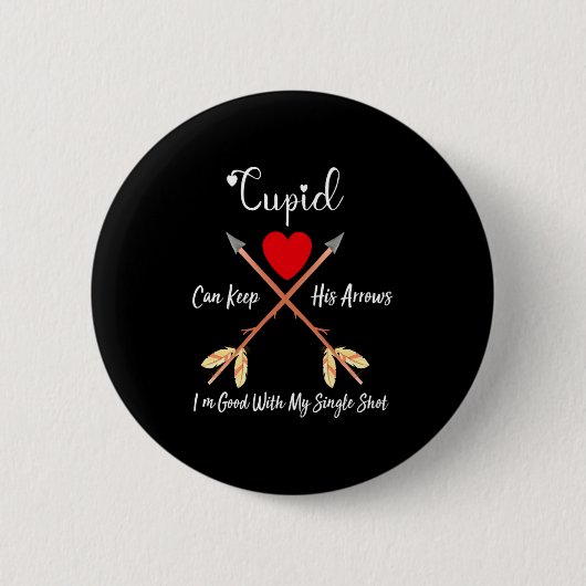 Cud Can Keep His Arrows Anti Valentines Day Sin  Ronde Button 5,7 Cm (Voorkant)