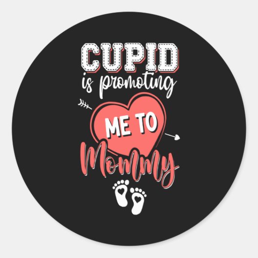 Cud Is Promoting Me To Mommy Valentines Pregnanc  Ronde Sticker (Voorkant)