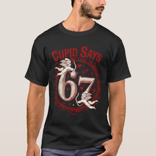 Cud Says 67 Funny 6 7 Six Seven Meme Slang Valenti T-shirt (Voorkant)