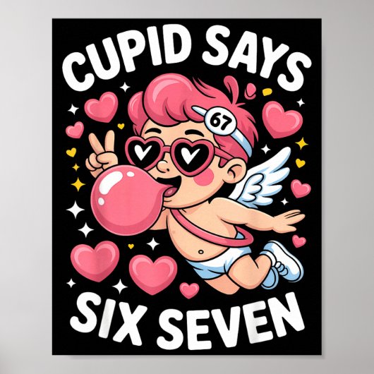 Cud zegt 67 Six Seven Meme Bubble Gum Valentijnsda Poster (Voorkant)