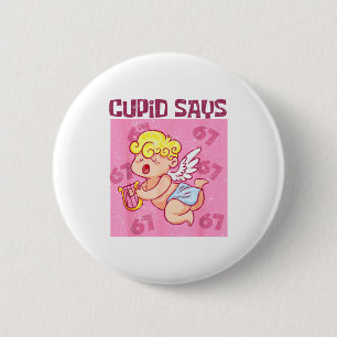 Cud zegt Six Seven-shirt, Cud Days 67 zeggen  Ronde Button 5,7 Cm