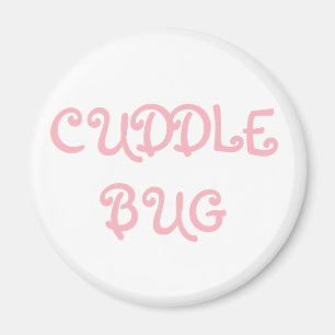 Cuddle Bug Magneet