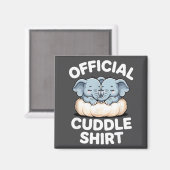 Cuddle Shirt Cute Baby Elephant Snuggle  Magneet (Voorkant / Achterkant)