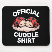 Cuddle Shirt Cute Ladybug Couple Cozy  Muismat (Voorkant)