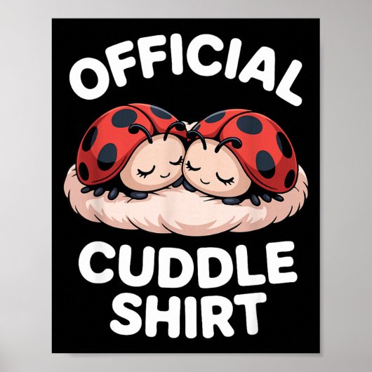 Cuddle Shirt Cute Ladybug Couple Cozy Poster (Voorkant)