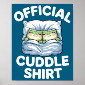Cuddle Shirt Funny Cute Frogs Cozy  Poster (Voorkant)