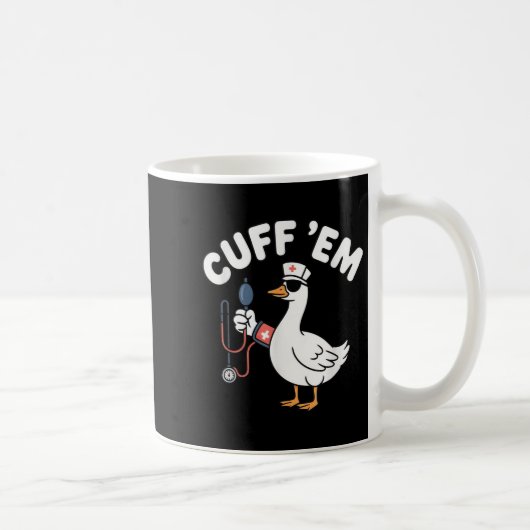 Cuff &#39;em Goose Nurse Funny Gekke Goose Nurse T Koffiemok (Rechts)