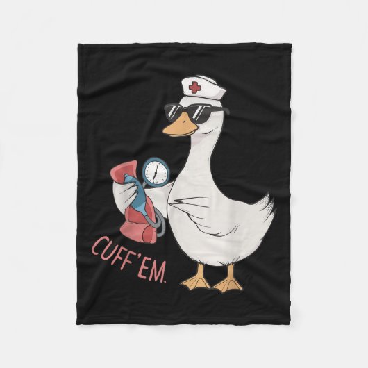 Cuff Em Goose Nurse Funny Gekke Goose Meme Er Nurs Fleece Deken (Voorkant)