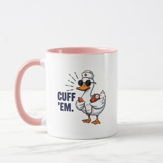 Cuff 'Em Goose Nurse Funny Silly Goose Nurse Mok (Links)