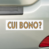 Cui Bono Bumpersticker (Op auto)