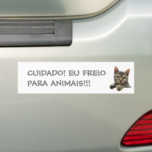 CUIDADO! EU FREIO PARA ANIMAIS!!! BUMPERSTICKER (Op auto)