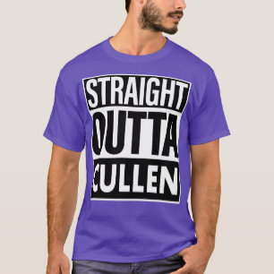 Cullen naam Straight Outta Cullen T-shirt