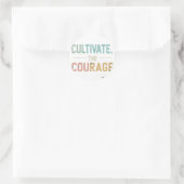 Cultiveer de moed ronde sticker (Tas)