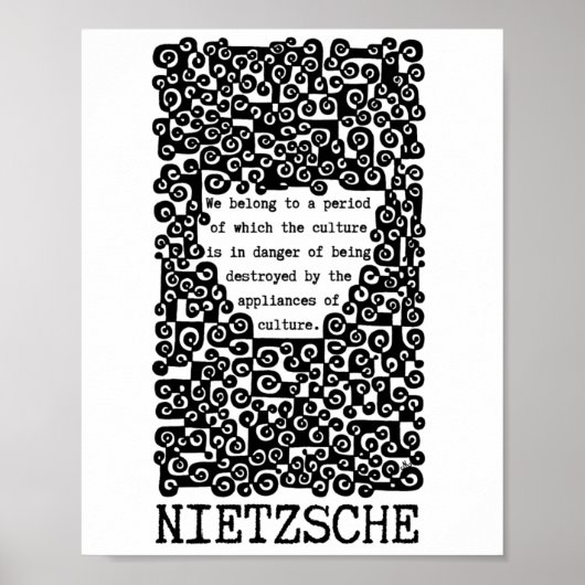   CULTURE is in danger quote by Nietzsche Poster (Voorkant)