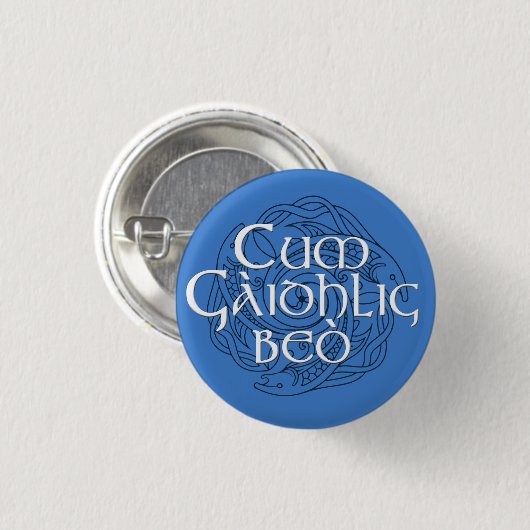 Cum Gàidhlig Beò! Ronde Button 3,2 Cm (Voorkant /achterkant)