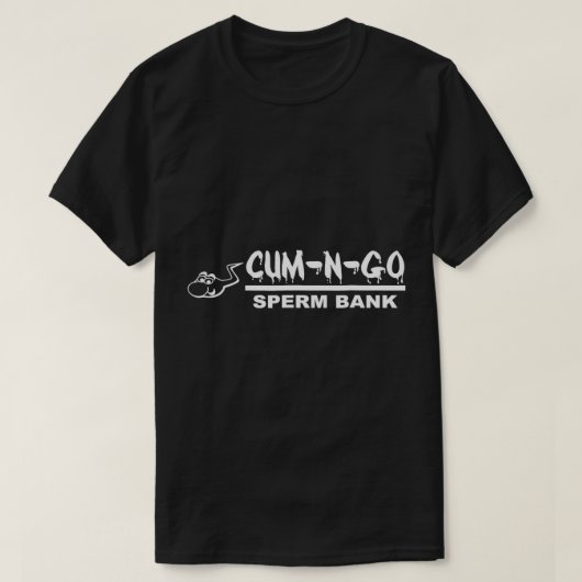 Cum-N-Go Sperm Bank Novelty Tshirt (Design voorkant)